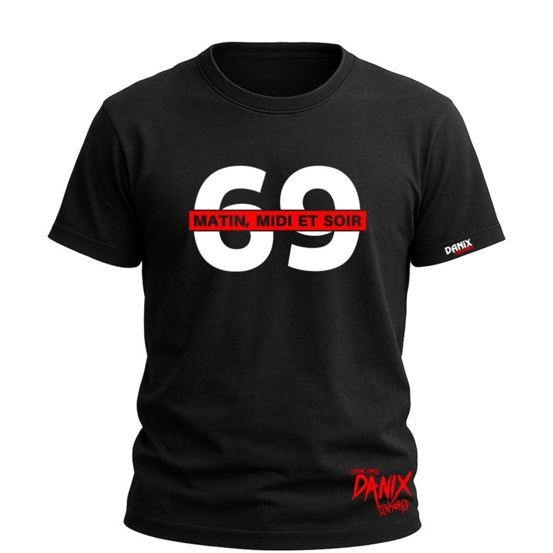 T-shirt 69 (Matin Midi et Soir) [DANIX CENSORED]
